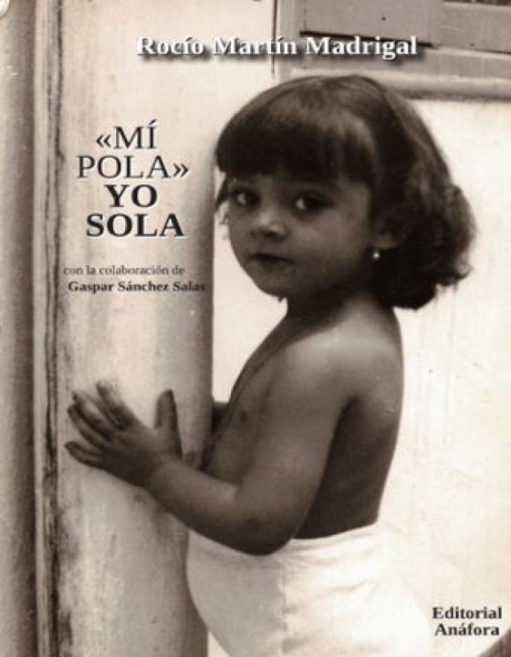 Kniha MI POLA / YO SOLA Rocío Martín Madrigal