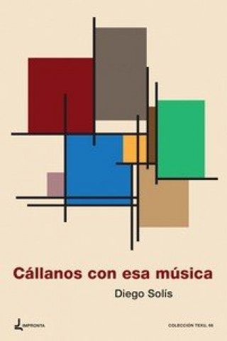 Knjiga Cállanos con esa música García Solís