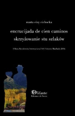 Knjiga Encrucijada de cien caminos Eloy Cichocka