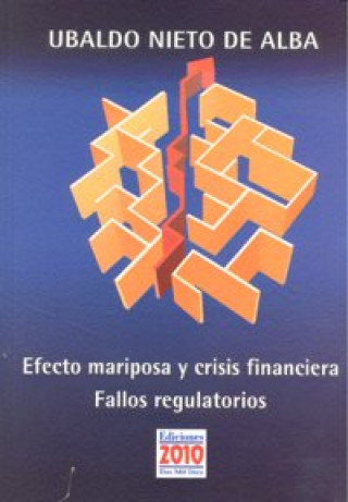 Книга EFECTO MARIPOSA Y CRISIS FINANCIERAS Nieto de Alba
