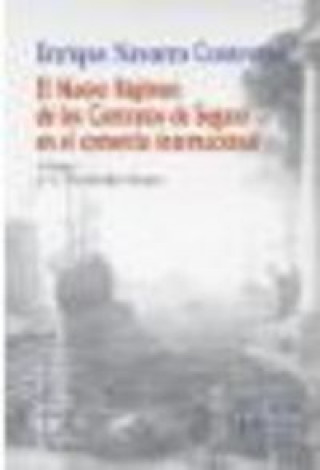 Könyv NUEVO REGIMEN DE CONTRATOS SEGURO COMERCIO INTERN. NAVARRO CONTRERAS