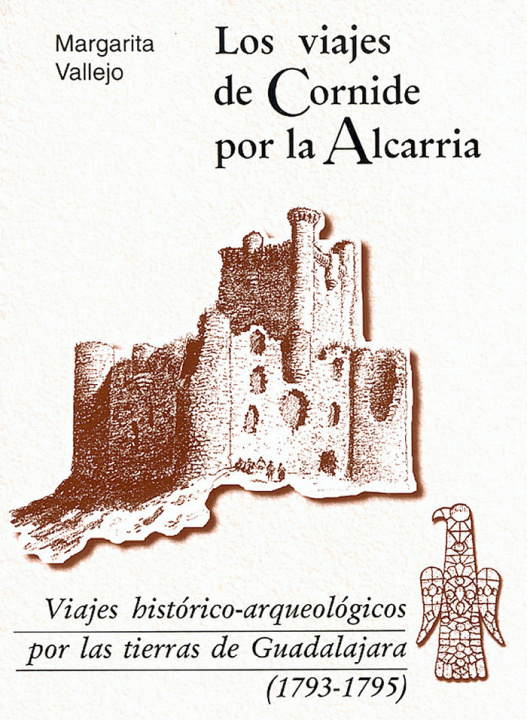 Könyv Los viajes de Cornide por la Alcarria VALLEJO GIRVÉS