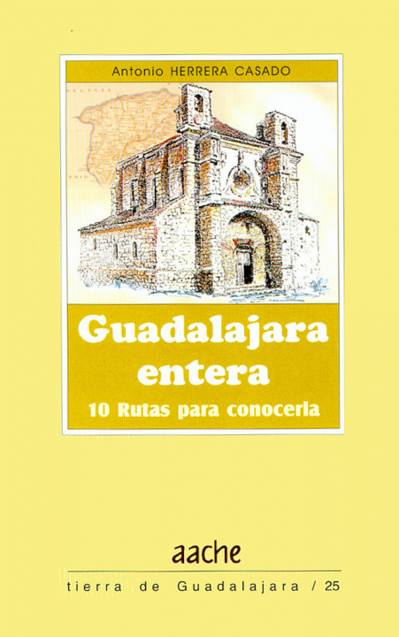 Kniha Guadalajara entera HERRERA CASADO