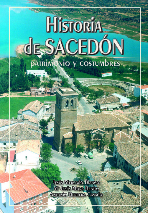 Knjiga Historia de Sacedón HERRERA CASADO