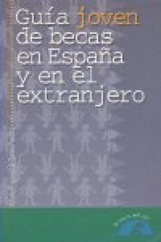 Kniha GUIA JOVEN BECAS ESPAÑA Y EXTRANJER 2000 MARTA ESPINO