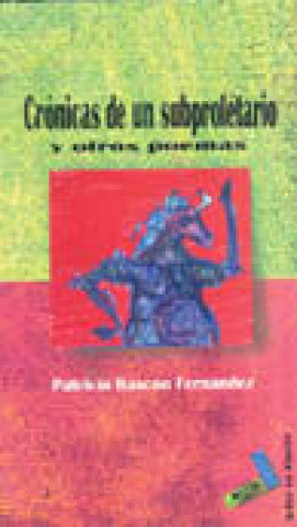 Kniha Crónicas de un subproletario y otros poemas Rascón Fernández