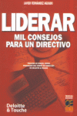 Kniha LIDERAR 1000 CONSEJOS PARA UN DIRECTIVO 3ª FERNANDEZ AGUADO