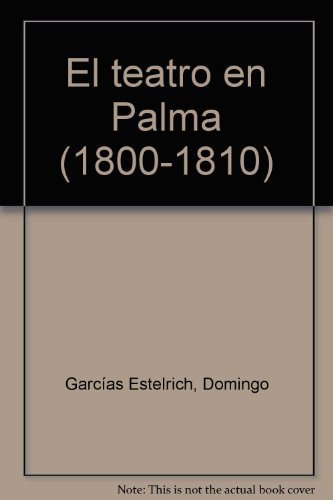 Knjiga El teatro en Palma (1800-1810) Garcías Estelrich