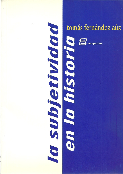 Libro SUBJETIVIDAD EN LA HISTORIA,LA FERNANDEZ AUZ