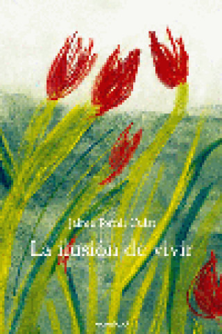 Kniha La ilusión de vivir Tornil Culat