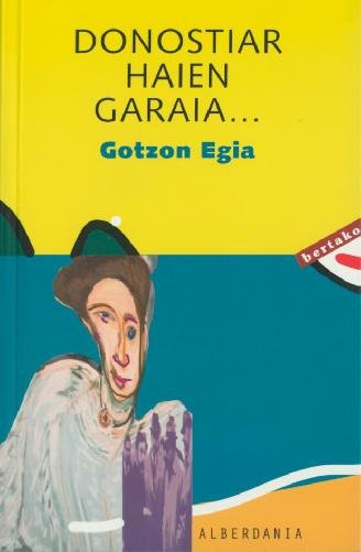 Knjiga DONOSTIAR HAIEN GARAIA-- EGIA GOIENETXEA