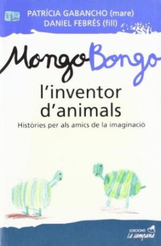 Книга MONGO-BONGO, L'INVENTOR D'ANIMALS GABANCHO