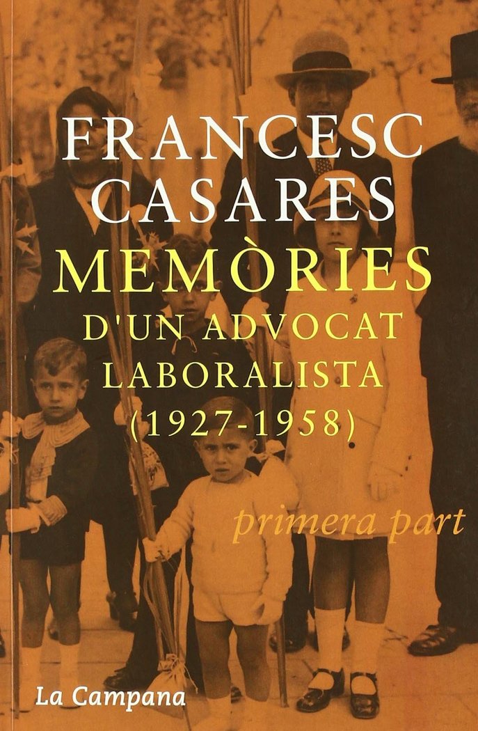 Kniha MEMORIES D'UN ADVOCAT LABORALISTA-1ª PART CASARES