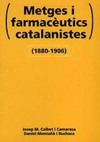 Knjiga METGES I FARMACEUTICS CATALANISTES CALBET CAMARASA