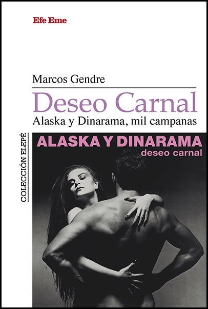 Kniha Deseo carnal. Alaska y Dinarama, mil campanas Blanco Gendre