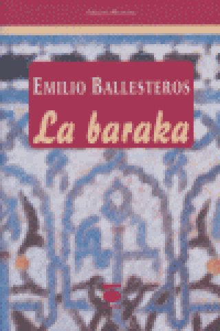 Knjiga BARAKA,LA BALLESTEROS