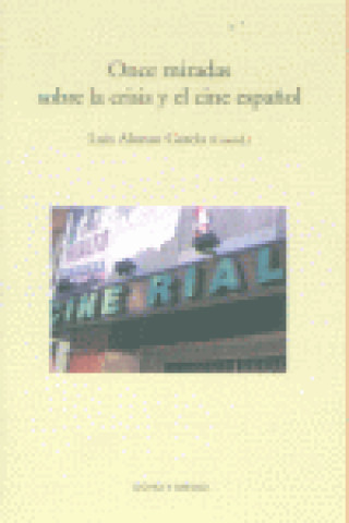 Knjiga ONCE MIRADAS SOBRE CRISIS CINE ESPAÑOL ALONSO GARCIA