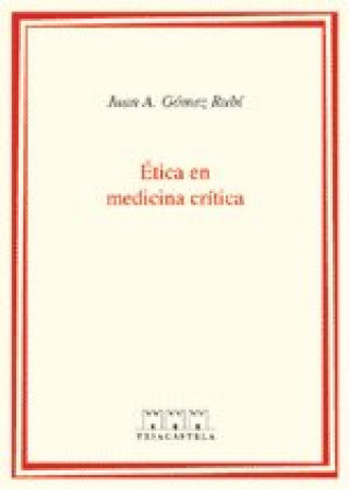 Carte ETICA EN MEDICINA CRITICA GOMEZ RUBI