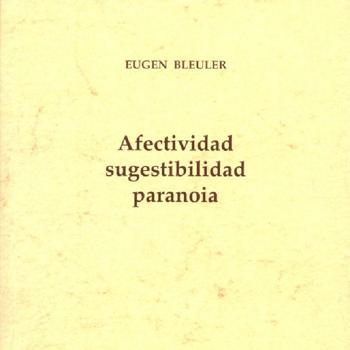 Kniha Afectividad, sugestibilidad, paranoia Bleuler