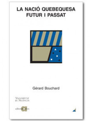 Book NACIO QUEBEQUESA, LA BOUCHARD
