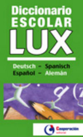 Kniha Diccionario Escolar Deutsch - Spanisch / Español-Alemán 