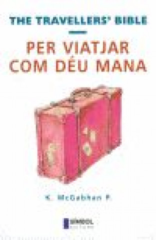 Libro Per viatjar com déu mana McGabhan P.