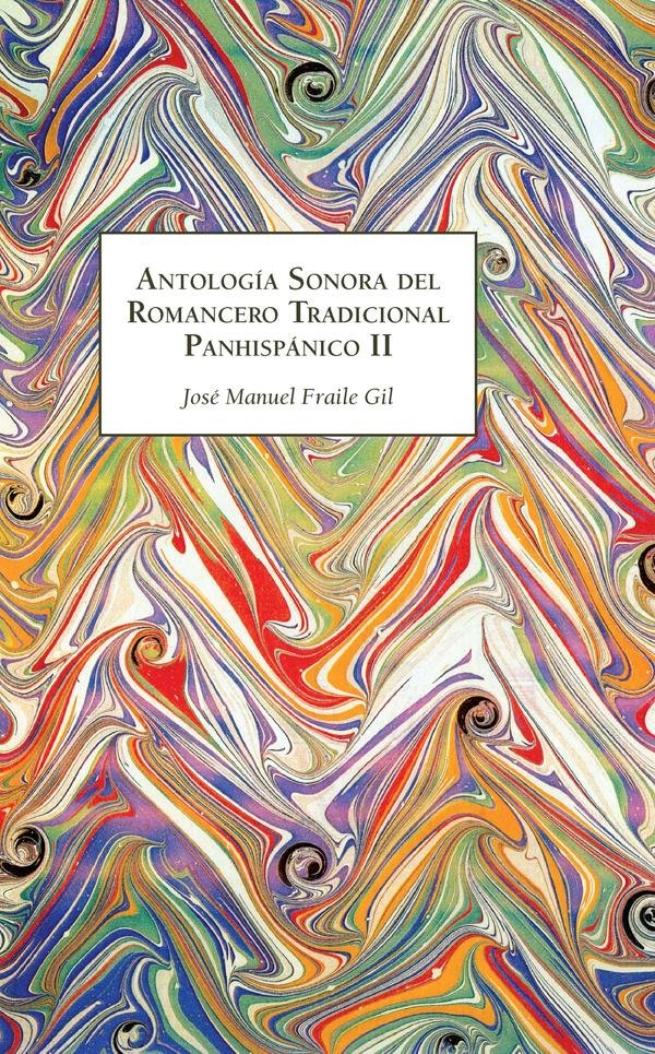 Kniha ANTOLOGIA SONORA DEL ROMANCERO TRADICIONAL PANHISPANICO II FRAILE GIL