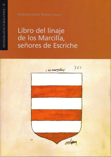 Buch LIBRO DEL LINAJE DE LOS MARCILLA, SEÑORES DE ESCRICHE 