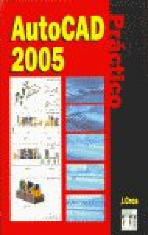 Knjiga AUTOCAD 2005 PRACTICO CROS I FERRANDIZ.JORDI