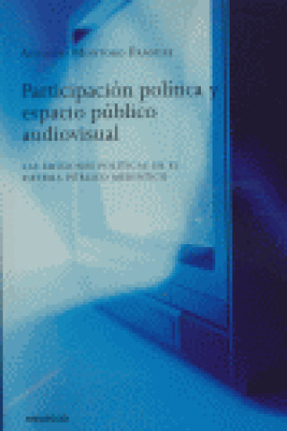Könyv Participación política y espacio público audiovisual Montoro
