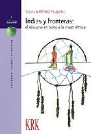 Knjiga INDIAS Y FRONTERAS MARTINEZ FALQUINA