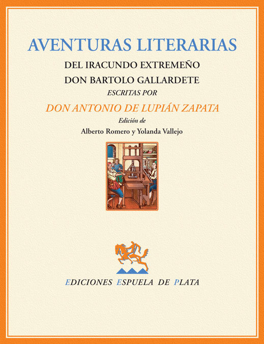 Kniha Aventuras literarias del iracundo extremeño Don Bartolo Gallardete Castro
