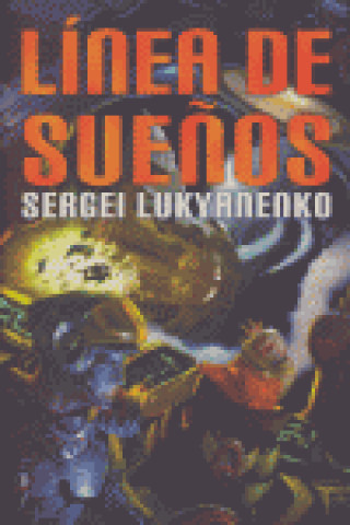 Kniha Línea de sueños Lukyanenko