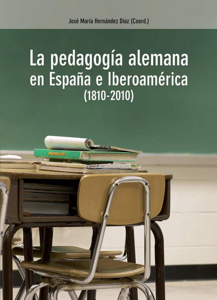 Kniha La pedagogía alemana en España e Iberoamérica (1810-2010) Nóvoa