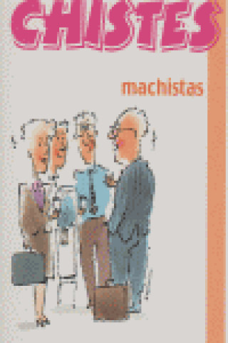 Kniha CHISTES DE MACHISTAS 