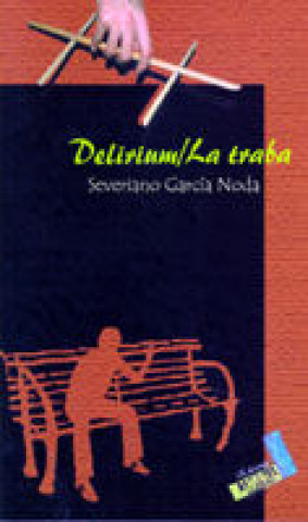 Knjiga Delirium ; La traba García Noda
