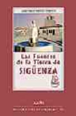 Книга FUENTES DE LA TIERRA DE SIGUENZA,LAS MUÑOZ CEBRIAN