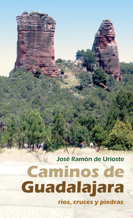 Книга CAMINOS DE GUADALAJARA de URIOSTE y RAMÓN Y CAJAL
