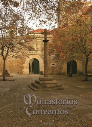 Kniha Monasterios y Conventos de la Península Ibérica. Galicia I Río Ramos