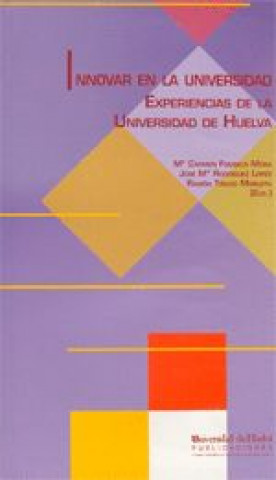 Книга INNOVAR EN LA UNIVERSIDAD FONSECA MORA