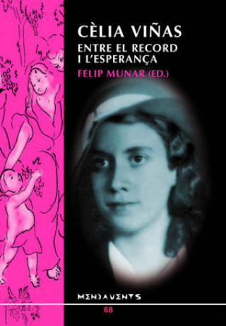 Kniha Cèlia Viñas: entre el record i l'esperança Munar i Munar