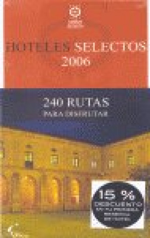 Könyv HOTELES SELECTOS 2006 