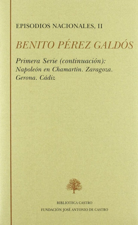Kniha Napoleón en Chamartín ; Zaragoza ; Gerona ; Cádiz BENITO PéREZ GALDóS