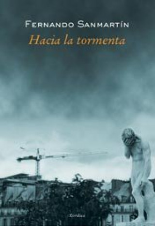 Knjiga Hacia la tormenta Sanmartín