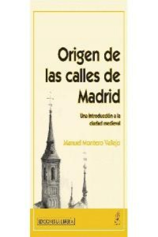 Książka Origen de las calles de Madrid Montero Vallejo