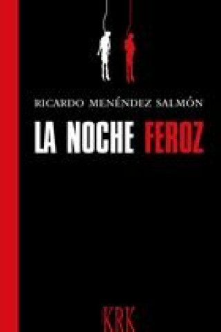Kniha La noche feroz RICARDO MENENDEZ SALMON