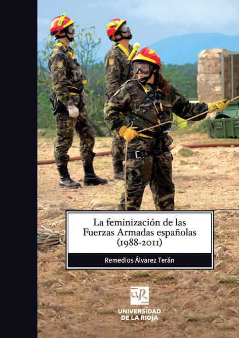 Könyv La feminización de las Fuerzas Armadas españolas (1988-2011) Álvarez Terán