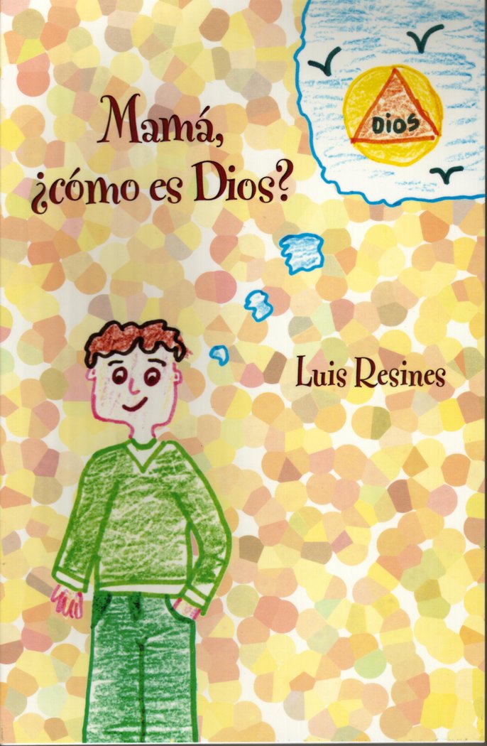 Livro Mamá, ¿cómo es Dios? Resines