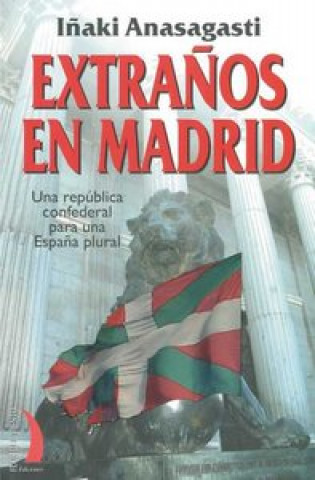 Buch Extraños en Madrid ANASAGASTI