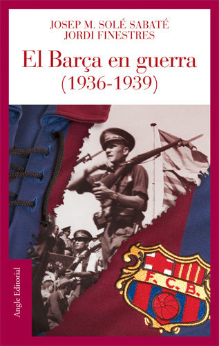 Kniha El Barça en guerra (1936-1939) SOLE I SABATE